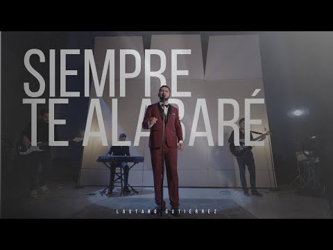 Siempre te alabaré